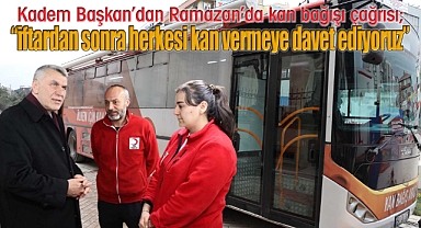 Kadem Başkan'dan Ramazan'da kan bağışı çağrısı: 
