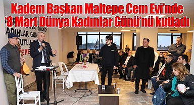 Kadem Başkan Maltepe Cem Evi'nde '8 Mart Dünya Kadınlar Günü'nü kutladı