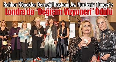 Rehber Köpekler Derneği Başkanı Av. Nurdeniz Tunçer'e Londra'da 