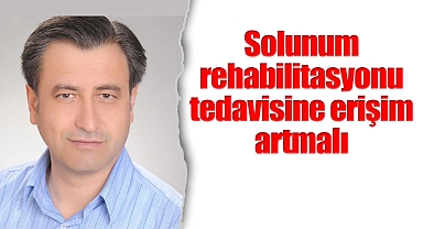 Solunum rehabilitasyonu tedavisine erişim artmalı