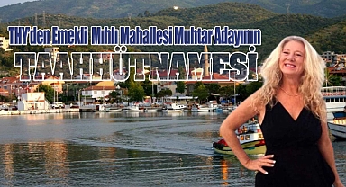 THY'den Emekli Mıhlı Mahallesi Muhtar Adayının Taahhütnamesi