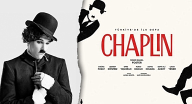 Charlie Chaplin'in yaşamı ilk kez tiyatro sahnesinde