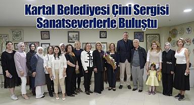 Kartal Belediyesi Çini Sergisi Sanatseverlerle Buluştu