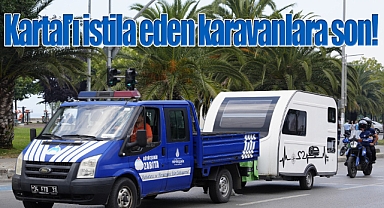 Kartal Belediyesi ve İBB Zabıta Ekiplerinden İşgalci Karavanlara Müdahale