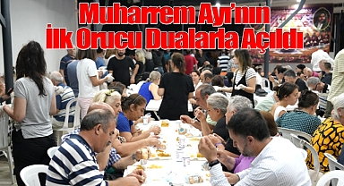 Muharrem Ayı'nın İlk Orucu Dualar Eşliğinde Açıldı