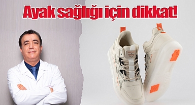 Ayak sağlığı için dikkat! Ayakkabıları doğru seçmek gerekiyor