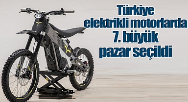 Türkiye elektrikli motorlarda 7. büyük pazar seçildi