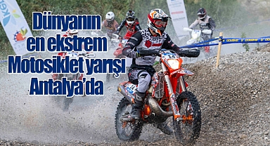 Dünyanın en ekstrem yarışı Antalya'da