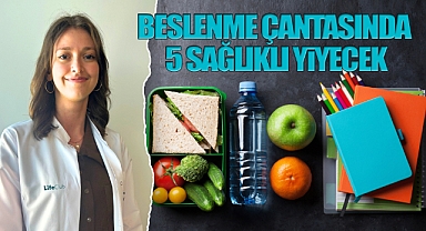 İdeal Beslenme Çantasında Neler Olmalı?