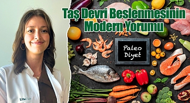 Taş Devri Beslenmesinin Modern Yorumu Paleo Diyeti