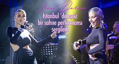 İrem Derici İstanbul 'da eşsiz bir sahne performansı sergiledi