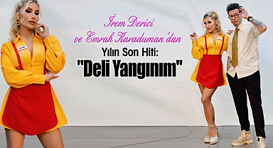 İrem Derici ve Emrah Karaduman'dan Yılın Son Hiti: