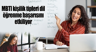 MBTI kişilik tipleri dil öğrenme başarısını etkiliyor