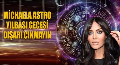 Michaela Astro Yılbaşı Gecesi Dışarı Çıkmayın!