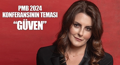PMB 2024 Konferansının Teması: Güven