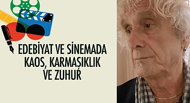 Kaos ve Karmaşıklık: Edebiyat ve Sinemada Zuhurun Yeni Dili