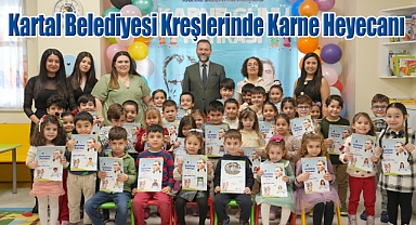 Kartal Belediyesi Kreşlerinde Karne Heyecanı