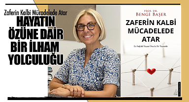 Prof. Dr. Bengi Başer'den Hayata ve Mücadeleye Dair İlham Veren Bir Kitap