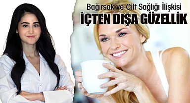 Bağırsak ve Cilt Sağlığı İlişkisi: İçten Dışa Güzellik
