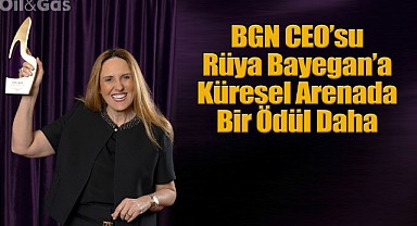 BGN CEO'su Rüya Bayegan'a Küresel Arenada Bir Ödül Daha