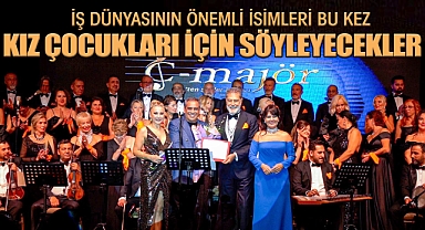İş Dünyasının Önemli İsimleri Bu Kez Kız Çocukları İçin Söyleyecekler