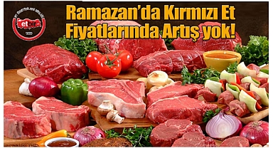 Ramazan Ayında Kırmızı Et Fiyatlarında Artış Beklenmiyor