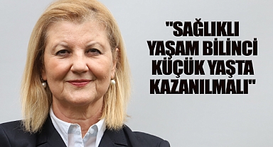 Sağlıklı Yaşam Küçük Yaşta Öğrenilmeli