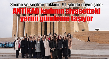 Seçme ve seçilme hakkının 91.yılında dayanışma: ANTİKAD kadının siyasetteki yerini gündeme taşıyor