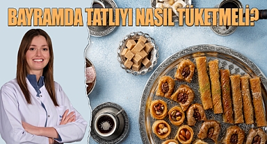 Bayramda Tatlıyı Nasıl Tüketmeli?