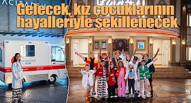 Gelecek, kız çocuklarının hayalleriyle şekillenecek