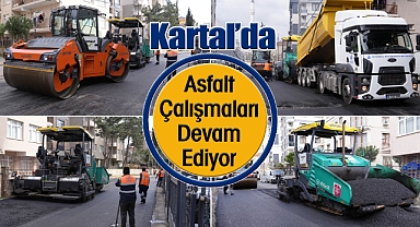 Kartal'da Mahalle Bazlı Asfalt Serim Çalışmaları Devam Ediyor