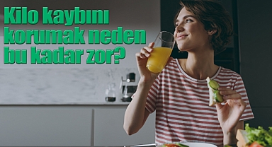 Kilo kaybını korumak neden bu kadar zor?