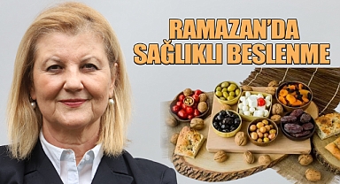 Ramazan ayında, sağlıklı beslenme
