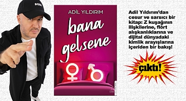 Adil Yıldırım'dan cesur ve sarsıcı bir kitap: