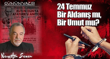 Basının Özgürlük Bayramı: 24 Temmuz Bir Aldanış mı, Bir Umut mu?