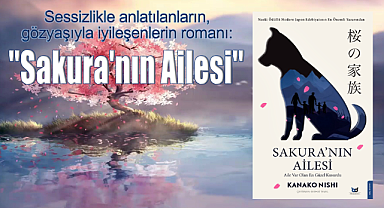 Bir Çiçek Gibi Kırılgan, Bir Ağaç Gibi Güçlü: Sakura'nın Ailesi