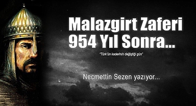 Malazgirt Zaferi – 954 Yıl Sonra