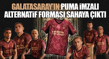 Galatasaray'ın Puma İmzalı Alternatif Forması Sahaya Çıktı