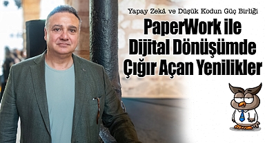 Yapay Zekâ ve Düşük Kodun Güç Birliği PaperWork ile Dijital Dönüşümde Çığır Açan Yenilikler