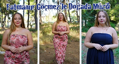 Fatmanur Göçmez'le Doğada Müzik