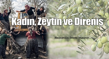 Kadın, Zeytin ve Direniş