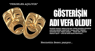 Gösterişin Adı Vefa Oldu!