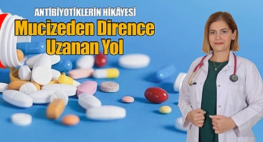 Antibiyotiklerin Hikayesiw: Mucizeden Dirence Uzanan Yol