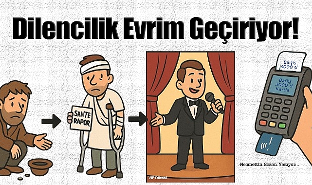 Dilencilik Evrim Geçiriyor!