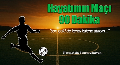 Hayatımın Maçı 90 Dakika