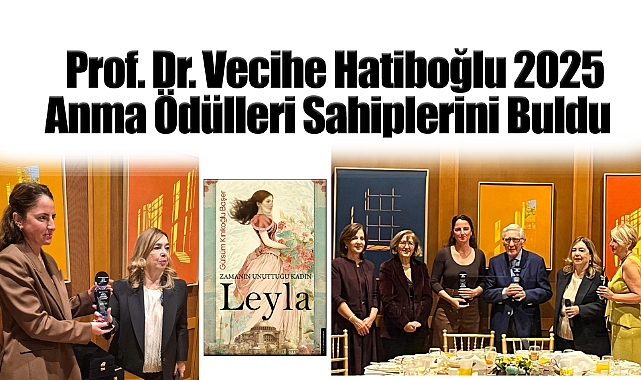 Prof. Dr. Vecihe Hatiboğlu 2025 Anma Ödülleri Sahiplerini Buldu