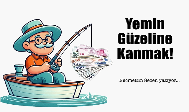 Yemin güzeline kanmak!
