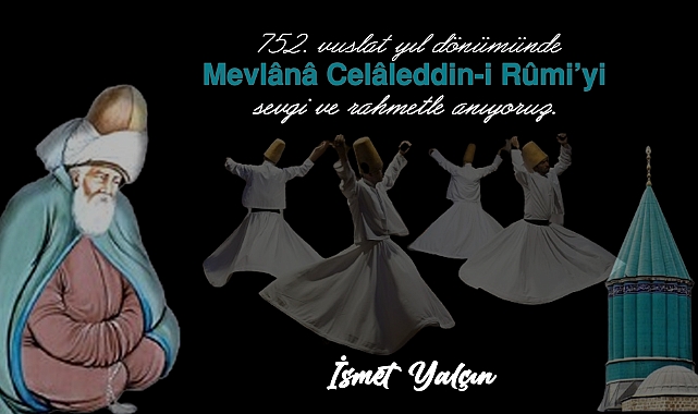 Mevlânâ'nın 752. Vuslat Yıldönümü Anıldı