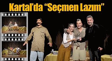'Seçmen Lazım' Tiyatro Oyunu, Kartal'da Sahnelendi