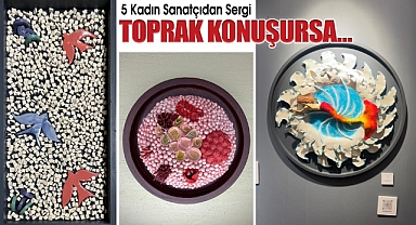 5 Kadın Sanatçıdan Sergi 